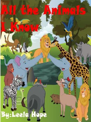 cover image of All the Animals I Know